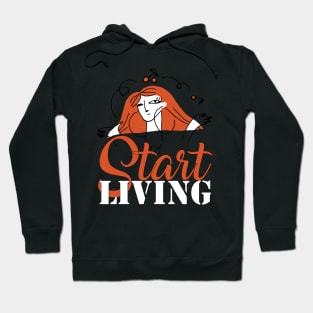 Start Living Hoodie